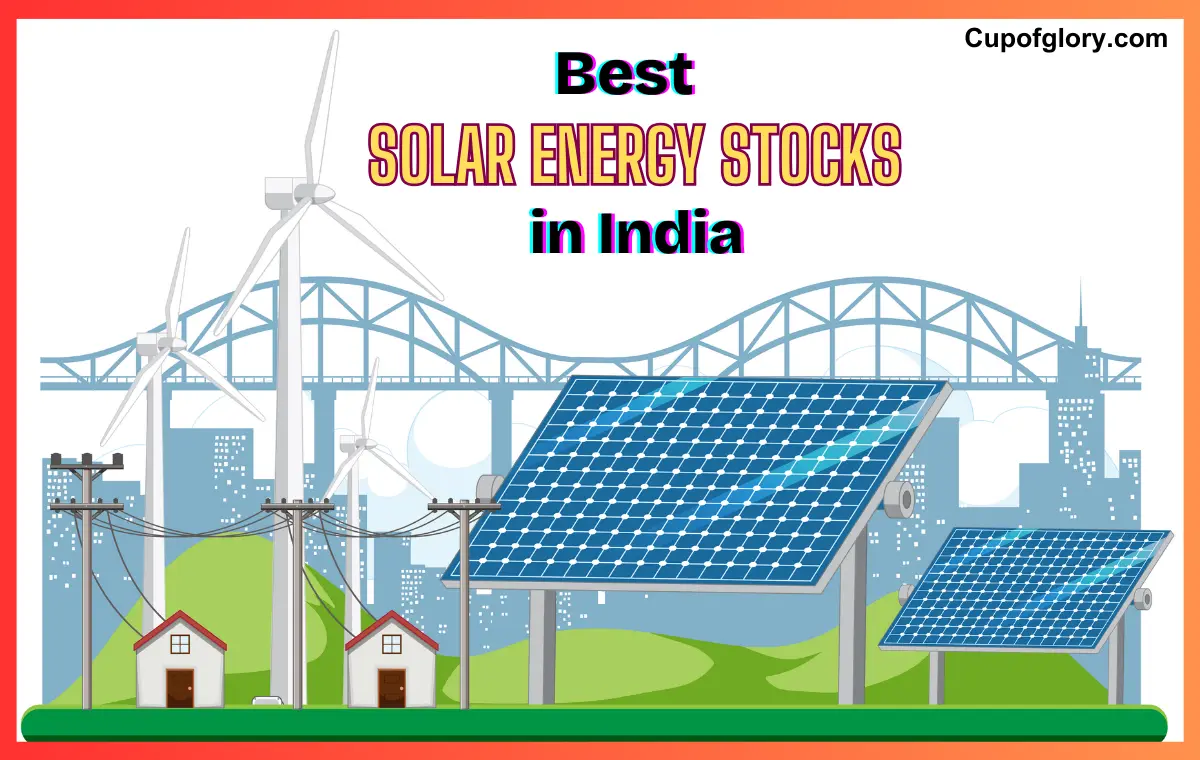 7 Best Solar Energy Stocks In India For 2024 Cagr Growth Of 30 Cup Of Glory